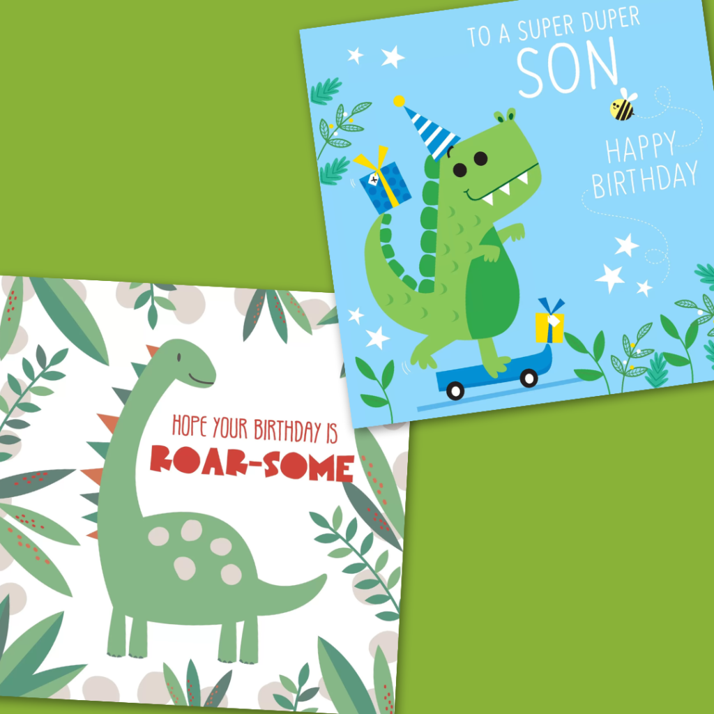 2 dinosaur birthday cards: 1 to a super duper son, 1 hoping their bday is roar-some